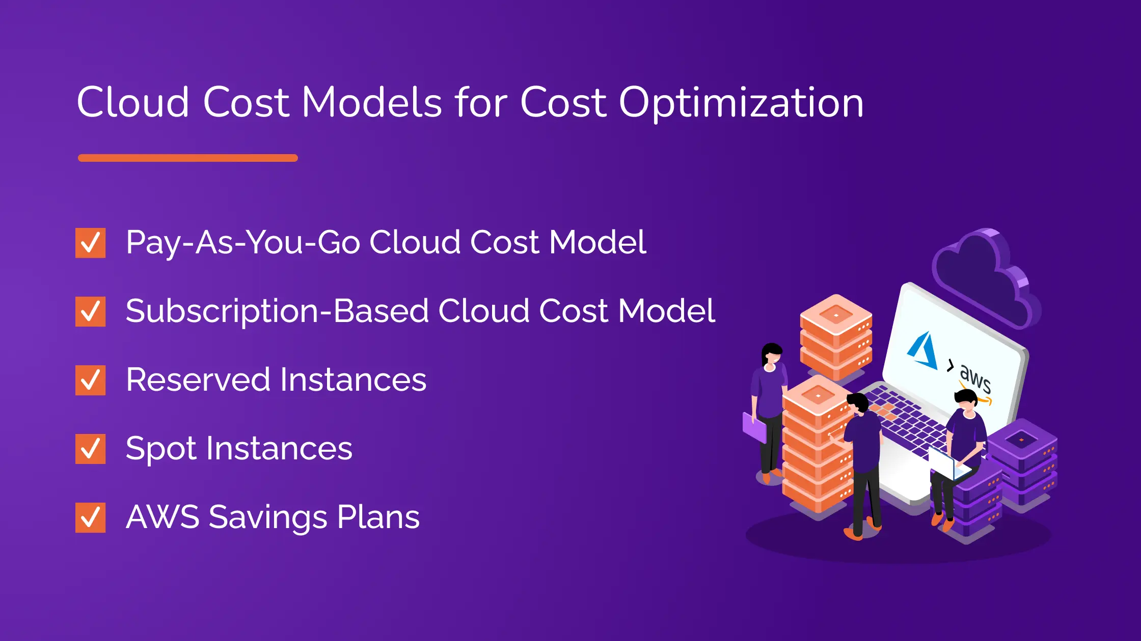 Cloud Cost Models for Cost Optimization