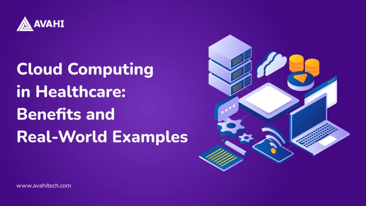 Cloud Computing in Healthcare_ Benefits and Real-World Examples