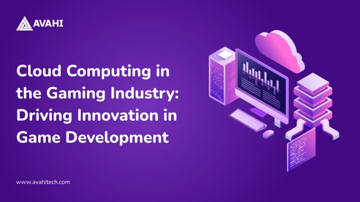 Cloud Computing in the Gaming Industry_ Driving Innovation in Game Development